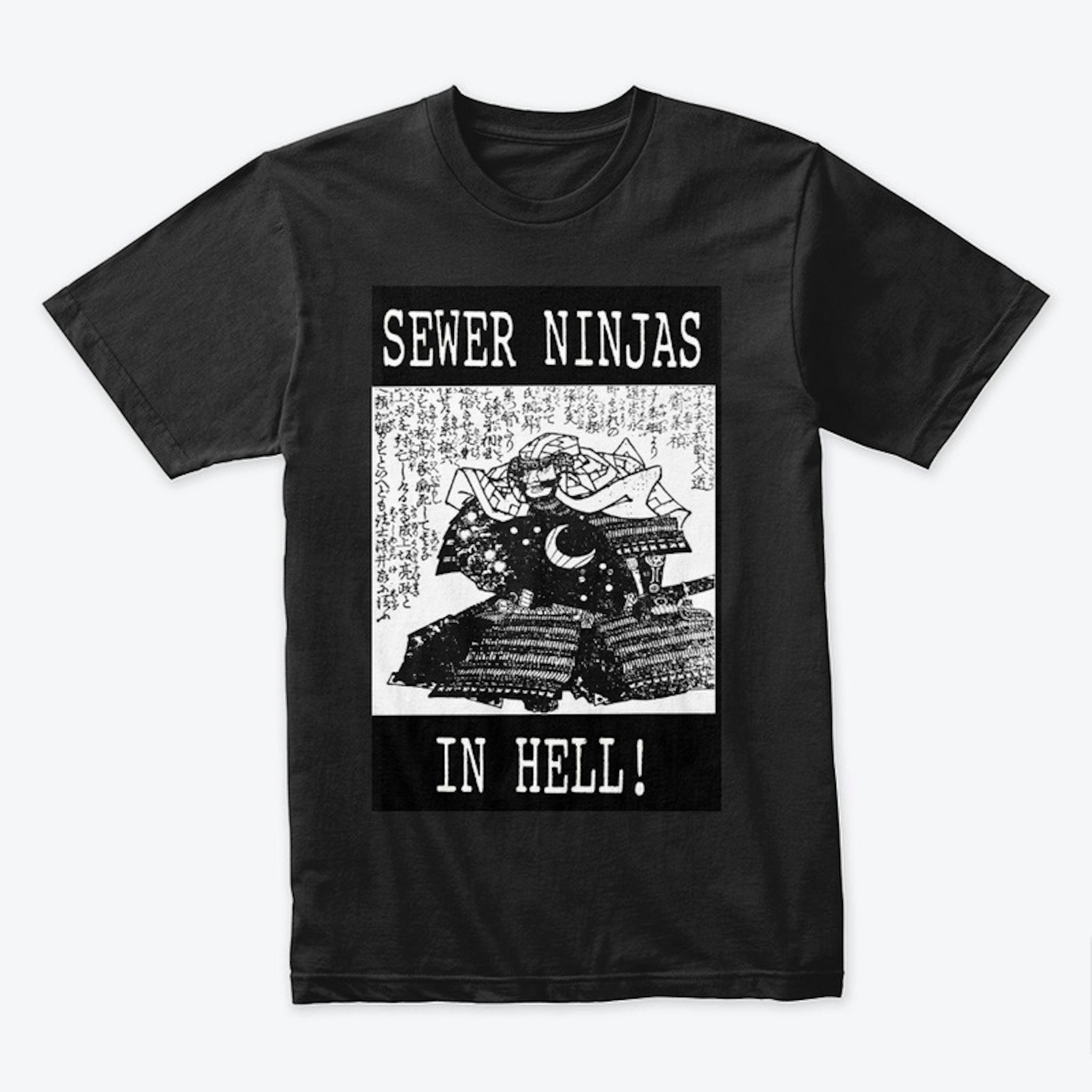 Sewer Ninjas in Hell T-shirt